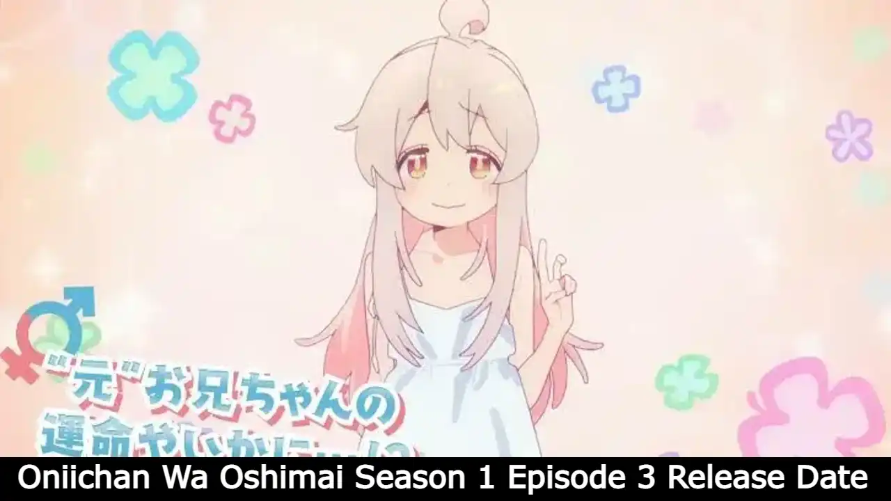 Oniichan Wa Oshimai Season 1 Episode 3 Release Date and Time, Countdown, When Is It Coming Out?