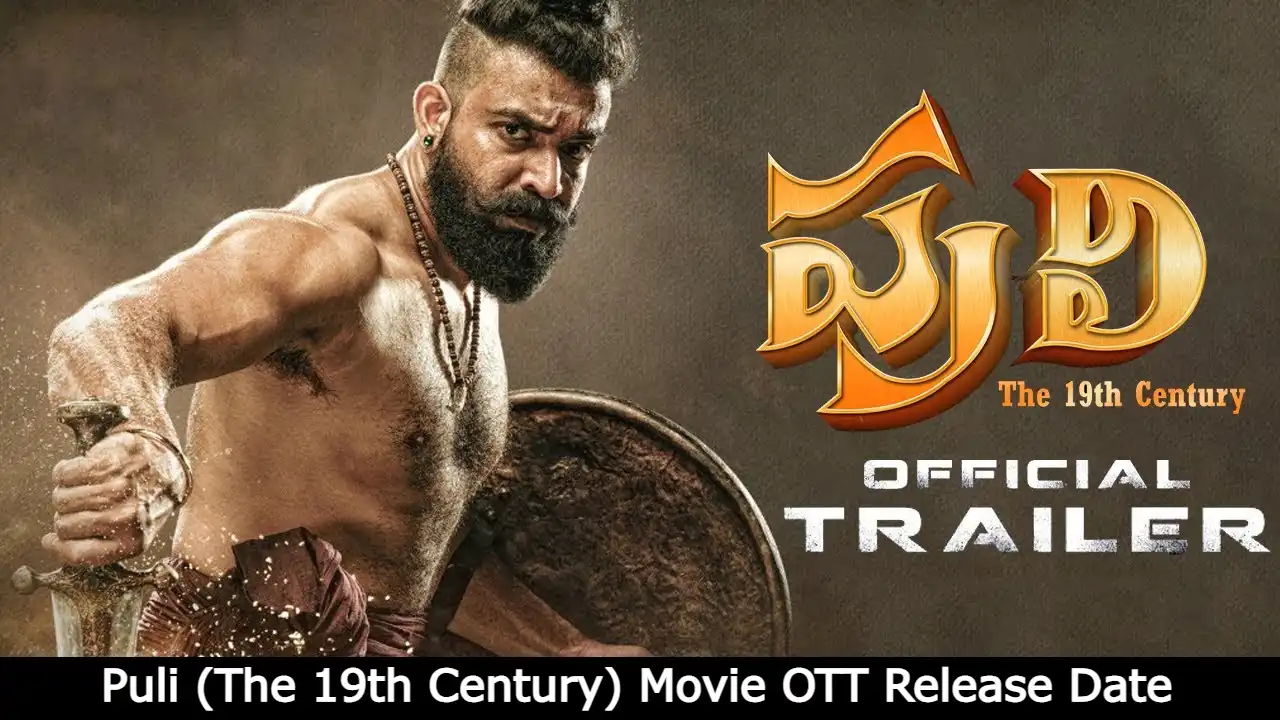 Puli (The 19th Century) Movie OTT Release Date, Digital Rights, Watch Online