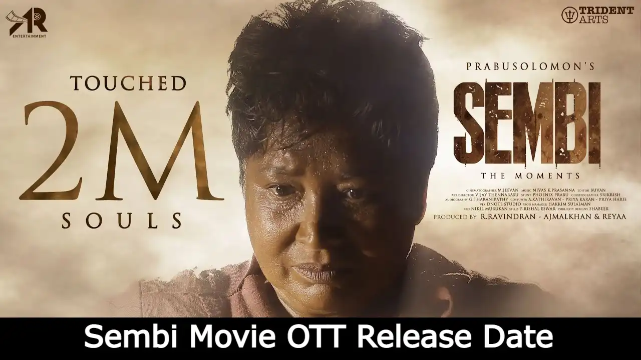 Sembi Movie OTT Release Date, Digital Rights, Watch Online