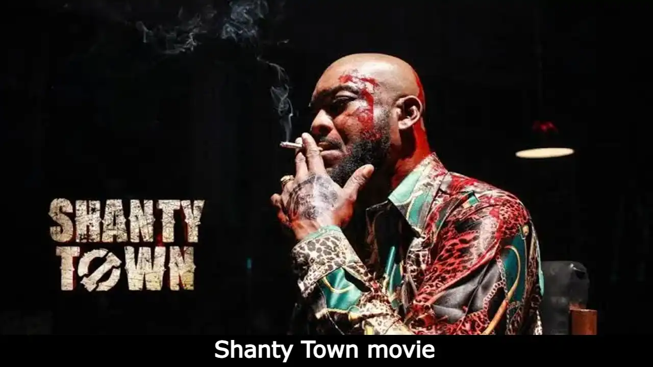 Shanty Town movie download