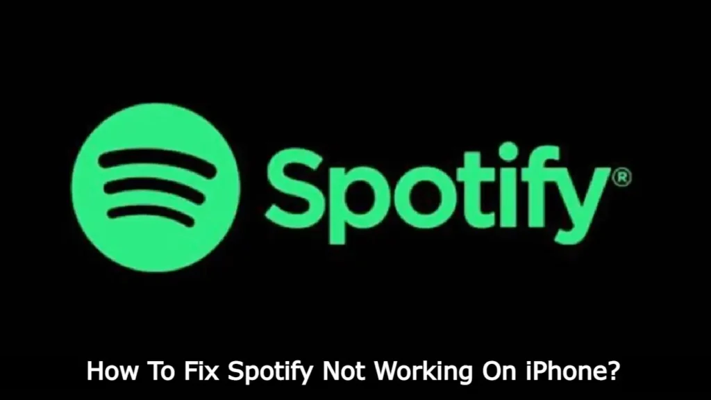  Spotify Not Working On iPhone 2023