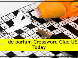 ___ de parfum Crossword Clue USA Today