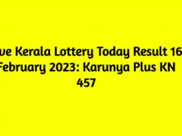 Live Kerala Lottery Today Result 16 February 2023 Karunya Plus KN 457