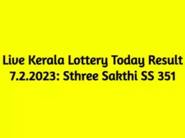 Live Kerala Lottery Today Result 7.2.2023 Sthree Sakthi SS 351