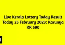 Live Kerala Lottery Today Result Today 25 February 2023: Karunya KR 590 Live Kerala Lottery Today Result Today 25 February 2023 Karunya KR 590