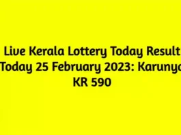 Live Kerala Lottery Today Result Today 25 February 2023 Karunya KR 590