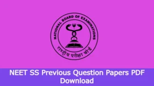NEET SS Previous Question Papers PDF Download
