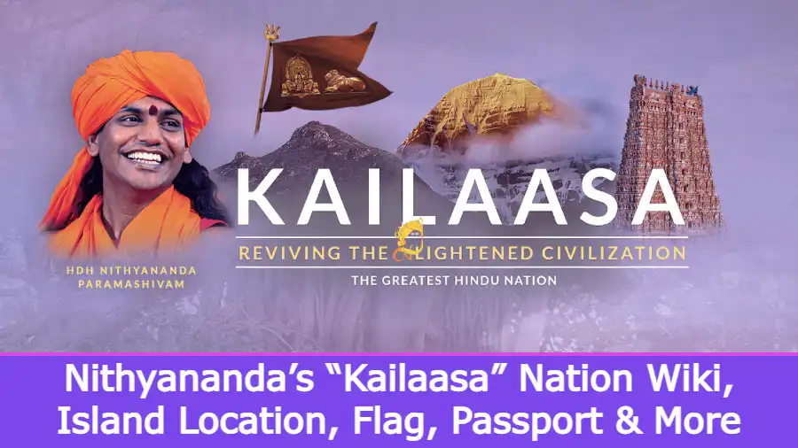 Nithyananda’s “Kailaasa” Nation Wiki, Island Location, Flag, Passport & More