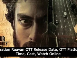 Operation Raavan OTT Release Date, OTT Platform, Time, Cast, Watch Online