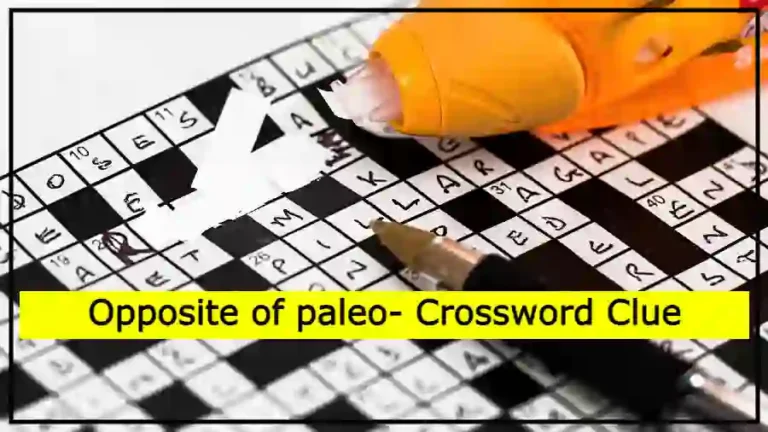 Opposite of paleo- Crossword Clue