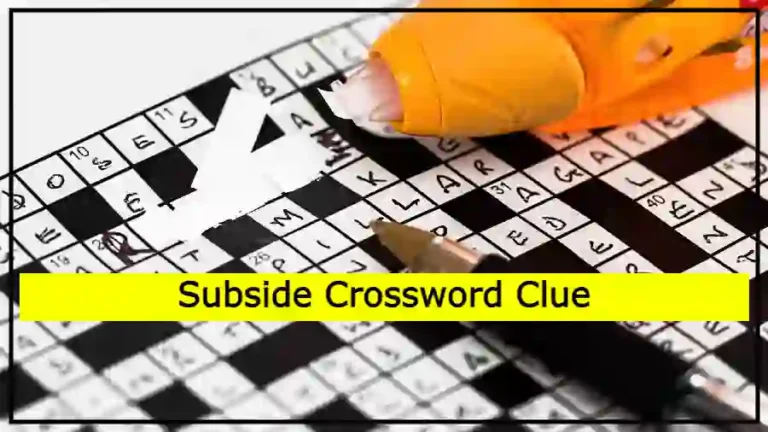 Subside Crossword Clue