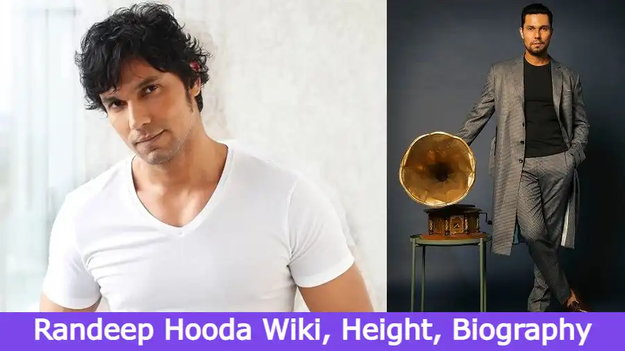 Randeep Hooda Wiki, Height, Biography
