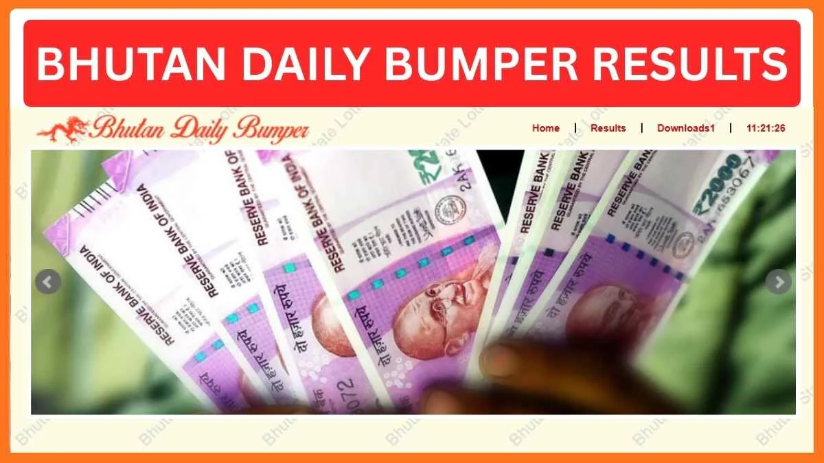 Bhutan Daily Bumper Results 2026, Check Today Bhutan Daily Bumper Lottery 12 PM, 7 PM Result